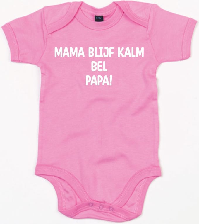 Rompertje Mama Blijf Kalm Bel Papa-Bubble Gum Pink-0-3 Maanden