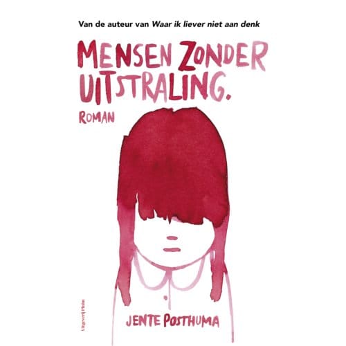 Mensen Zonder Uitstraling - Jente Posthuma