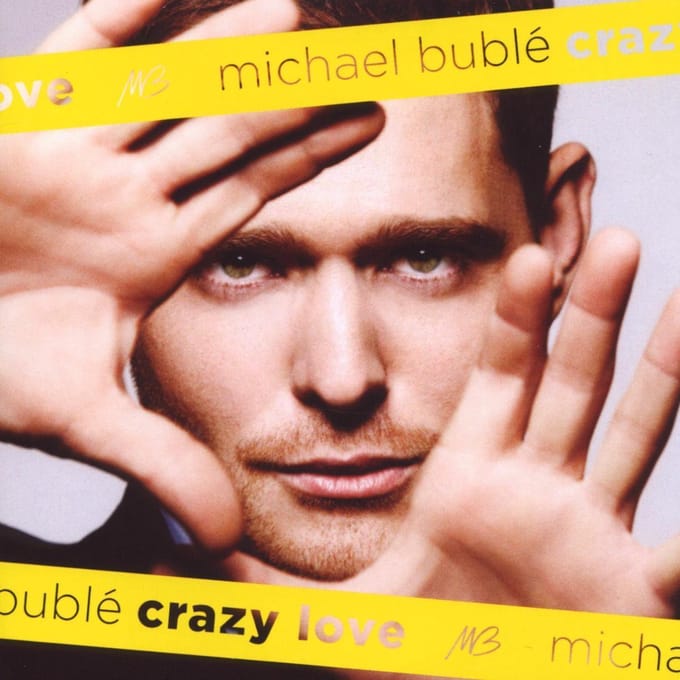 Crazy Love - Michael Buble