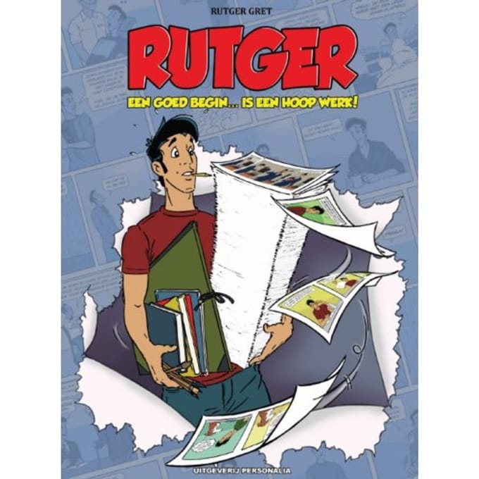 Rutger - Een Goed Begin ... Is Een Hoop Werk! - Rutger Gret