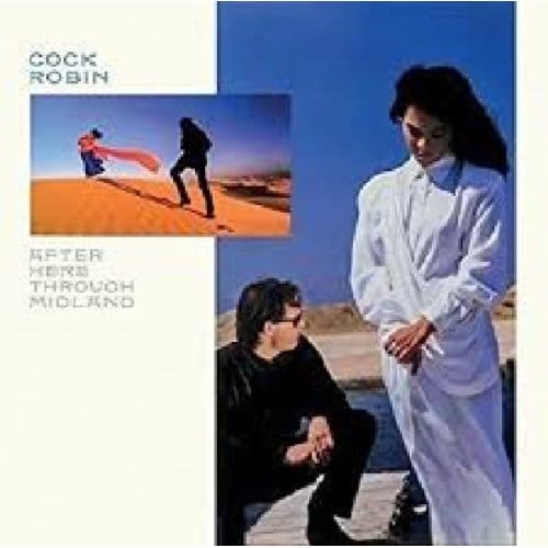 After Here Through Midland - Cock Robin