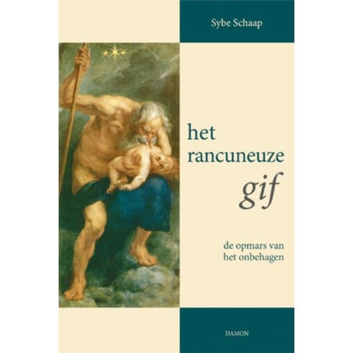 Het Rancuneuze Gif - S. Schaap