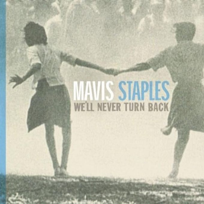 Mavis Staples - We'll Never Turn Back (CD)