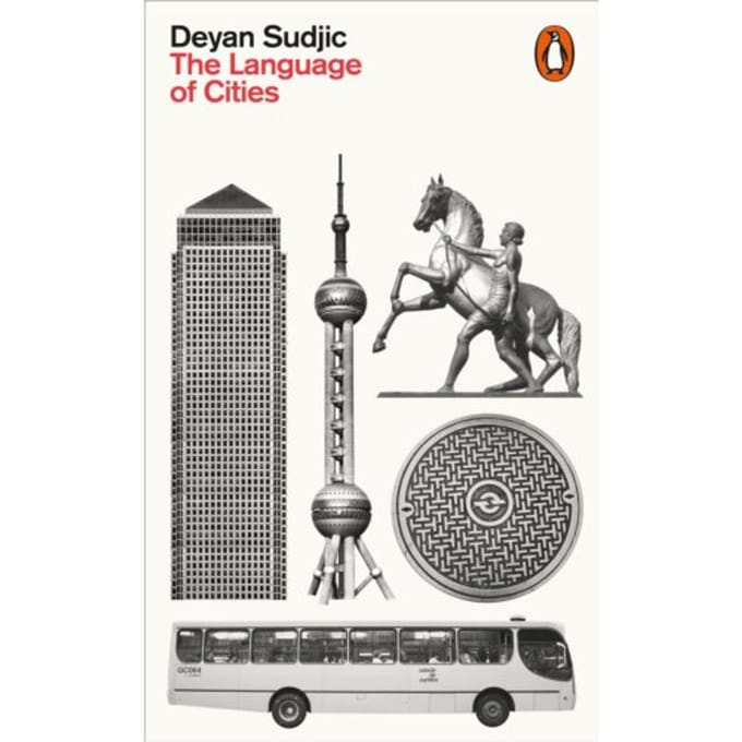 The Language Of Cities - Deyan Sudjic