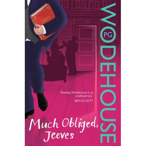 Much Obliged, Jeeves - Jeeves & Wooster - P.G. Wodehouse