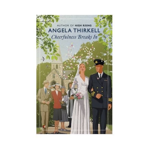 Cheerfulness Breaks In - Virago Modern Classics - Angela Thirkell