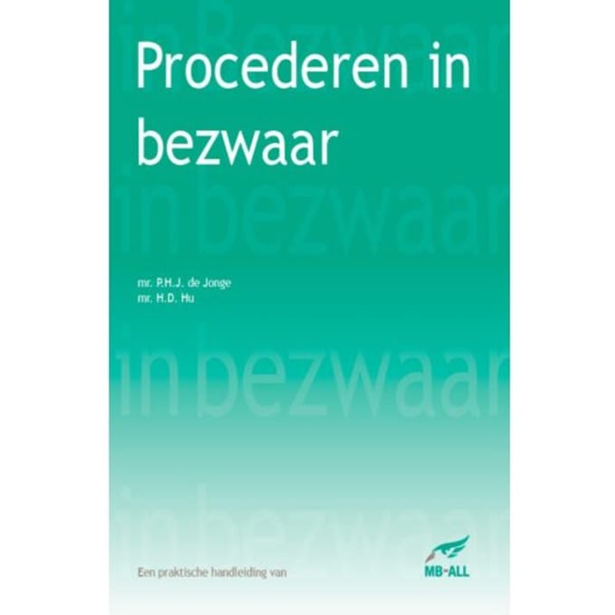 Procederen In Bezwaar - P.H.J. de Jonge