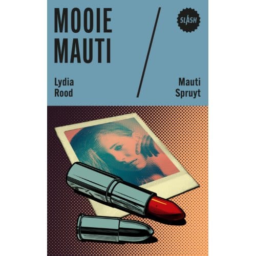 Mooie Mauti - Slash - Lydia Rood