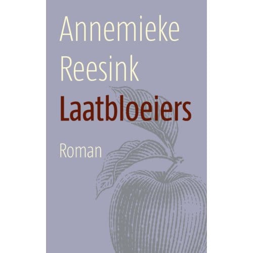 Laatbloeiers - Annemieke Reesink