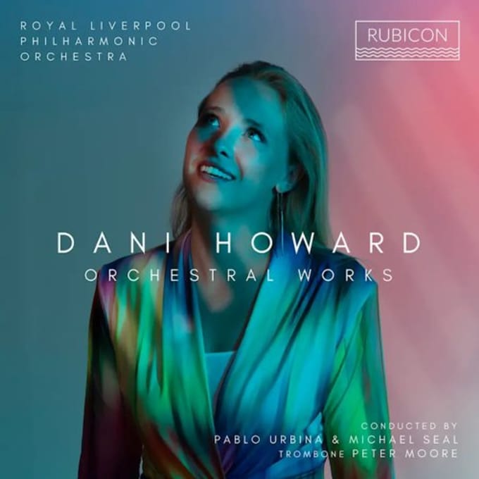 Royal Liverpool Philharmonic Orchestra - Dani Howard Orchestral Works (CD)