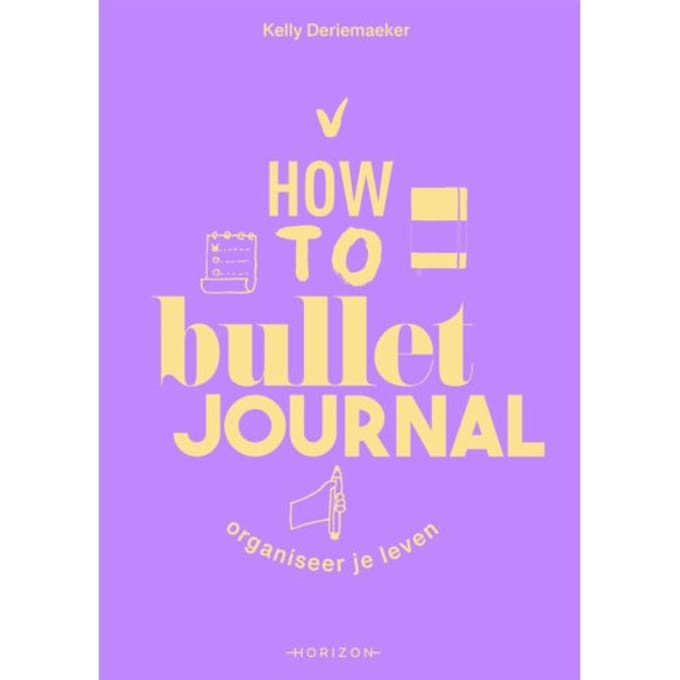 How To Bullet Journal - Kelly Deriemaeker