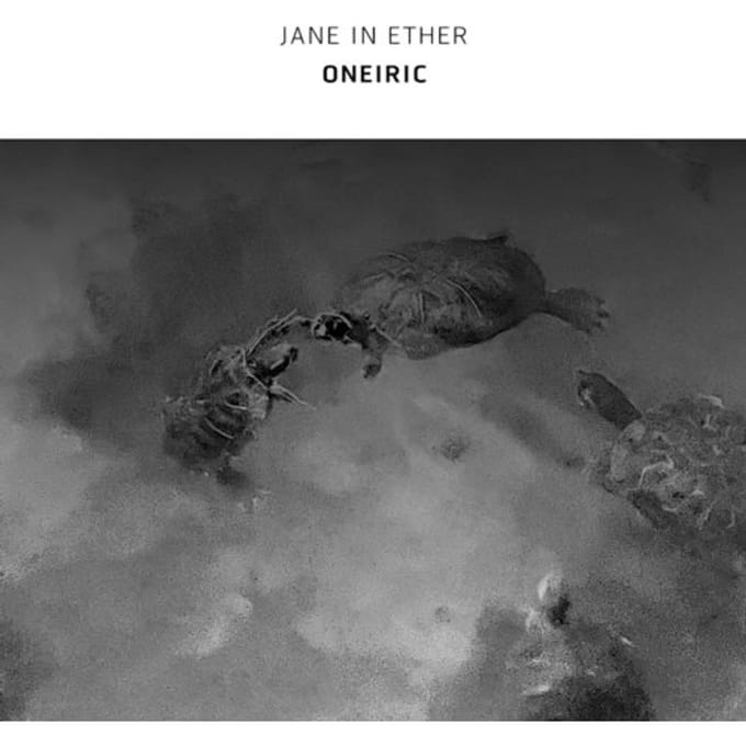 Oneiric - Jane In Ether