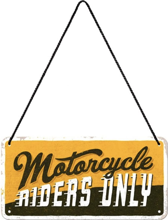 Hangend Bord Sign Motorcycle Riders Only