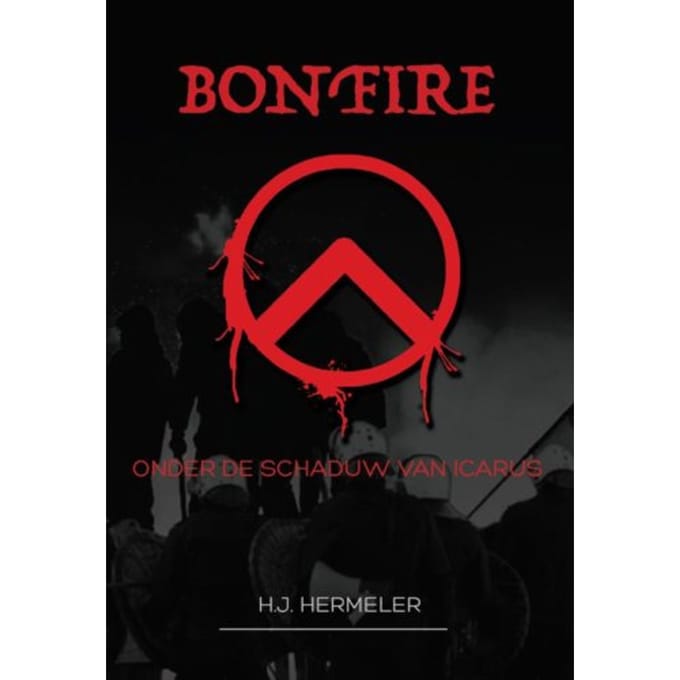 Bonfire, Onder De Schaduw Van Icarus - H.J. Hermeler