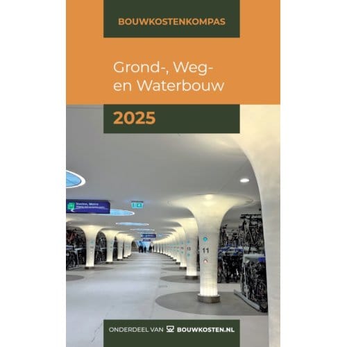 Grond-, Weg- En Waterbouw / 2025 - Bouwkostenkompas - Arno Vonk