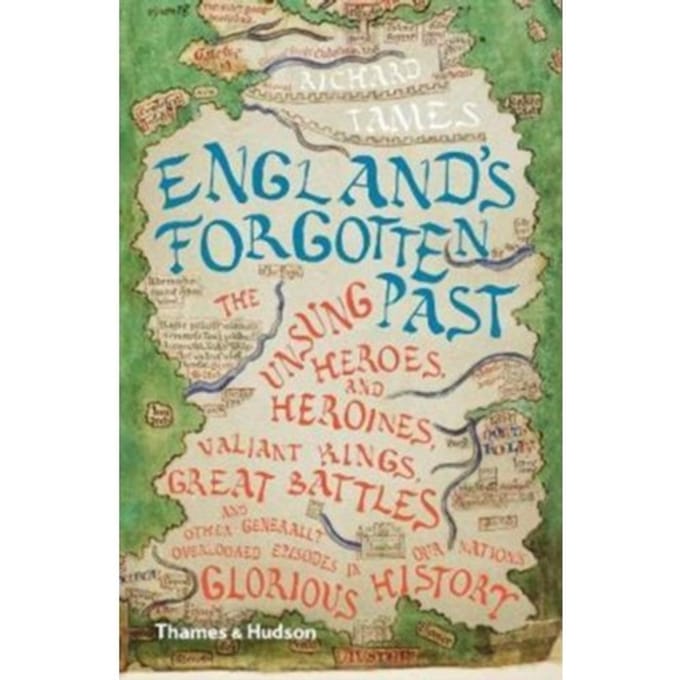 England's Forgotten Past - Richard Tames