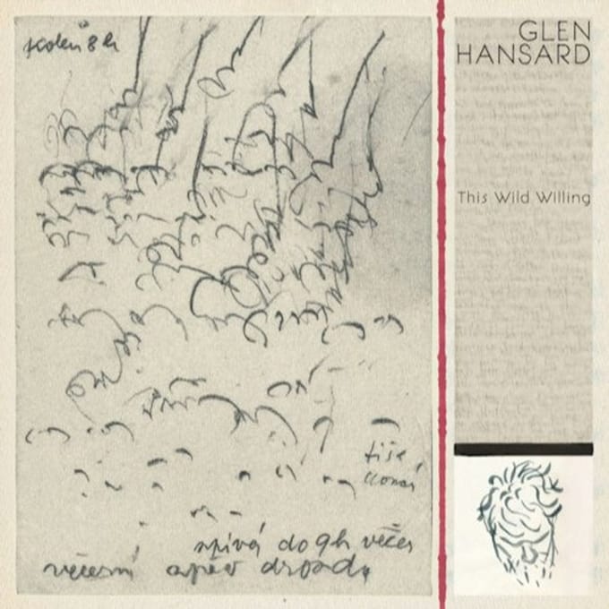 This Wild Willing - Glen Hansard
