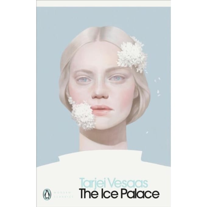 The Ice Palace - Penguin Modern Classics - Tarjei Vesaas
