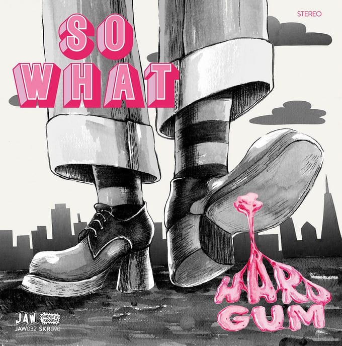 So What - Hard Gum (LP)