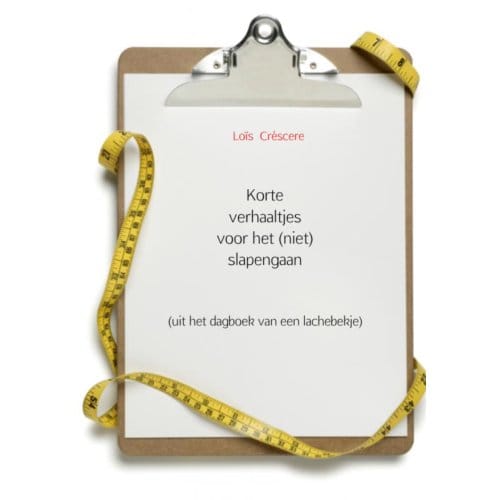 Korte Verhaaltjes Voor Het (Niet) Slapengaan - Loïs Créscere
