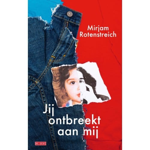 Jij Ontbreekt Aan Mij - Mirjam Rotenstreich