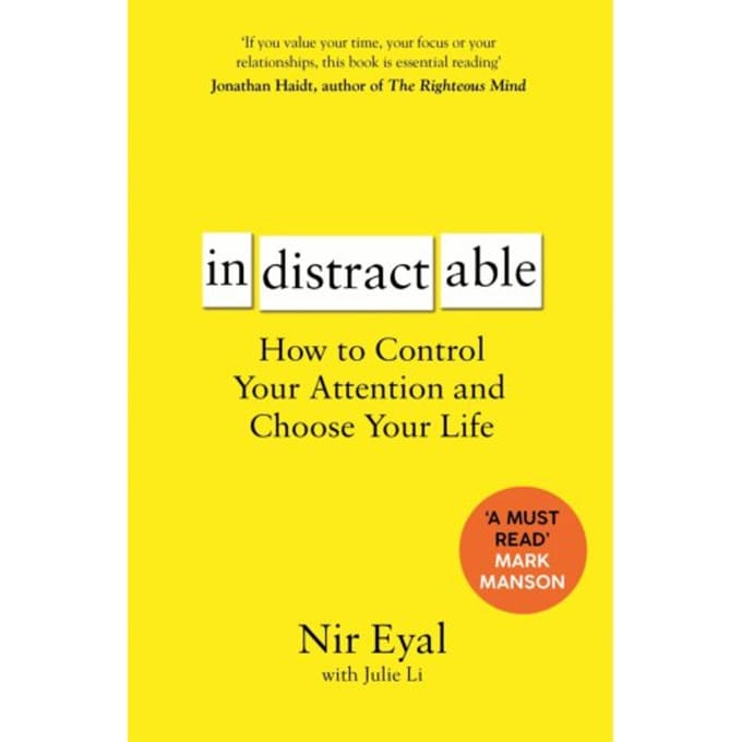 Indistractable - Nir Eyal