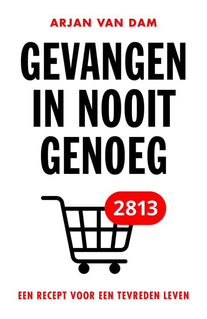 Gevangen In Nooit Genoeg - Arjan van Dam