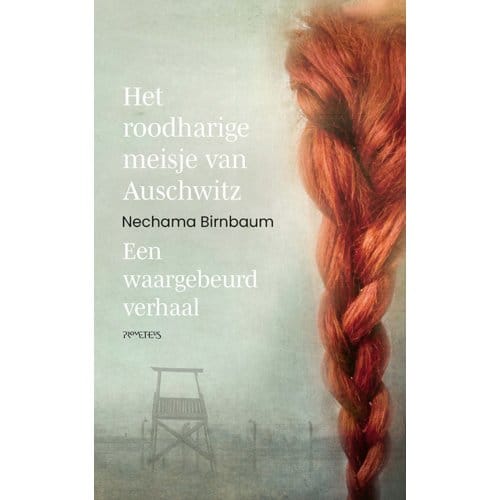 Het Roodharige Meisje Van Auschwitz - Nechama Birnbaum