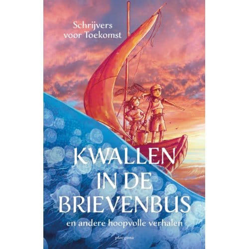 Kwallen In De Brievenbus - Schrijvers voor Toekomst