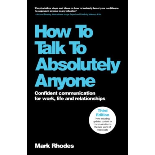 How To Talk To Absolutely Anyone - Mark (Rhodes2Success.com Rhodes