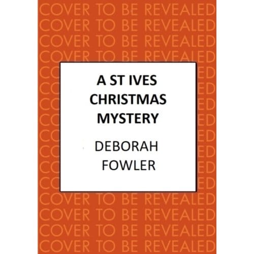 A St Ives Christmas Mystery - Fowler, Deborah