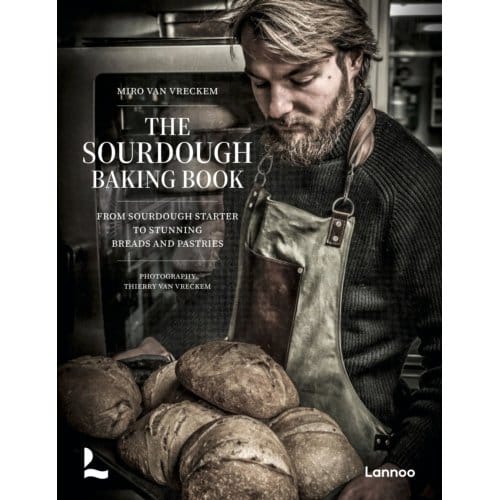 The Sourdough Baking Book - Miro Van Vreckem