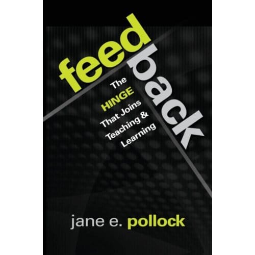Feedback: The Hinge That Joins Teaching And Learning - Pollock