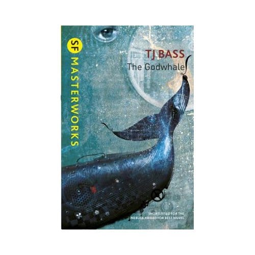 The Godwhale - T. J. Bass
