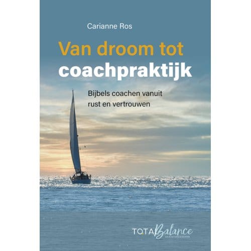 Van Droom Tot Coachpraktijk - Carianne Ros