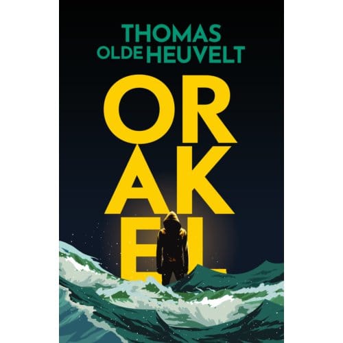 Orakel - Thomas Olde Heuvelt
