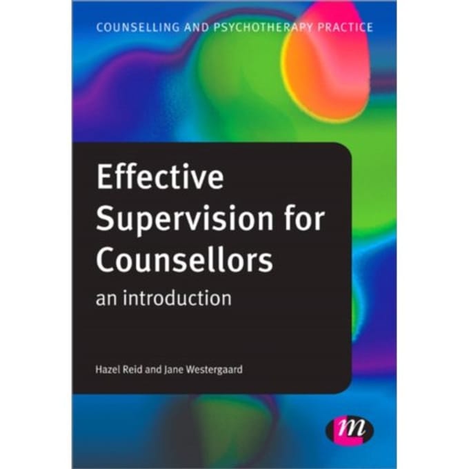 Effective Supervision For Counsellors: An Introduction - Reid