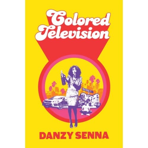 Colored Television - Senna, Danzy