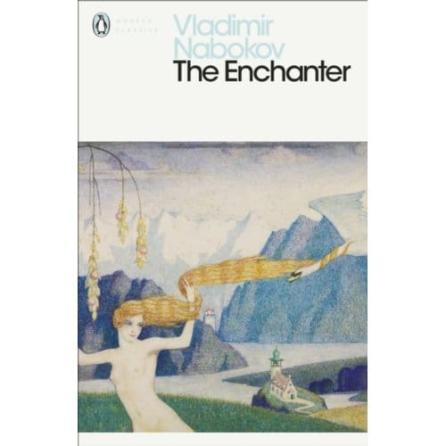 The Enchanter - Penguin Modern Classics - Vladimir Nabokov