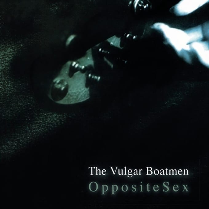 Vulgar Boatmen - Opposite Sex (LP)