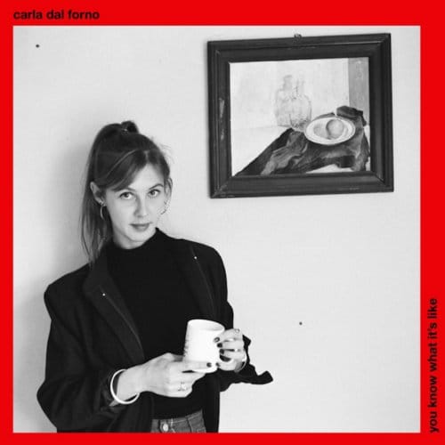 Carla Dal Forno - You Know What It's Like (CD)
