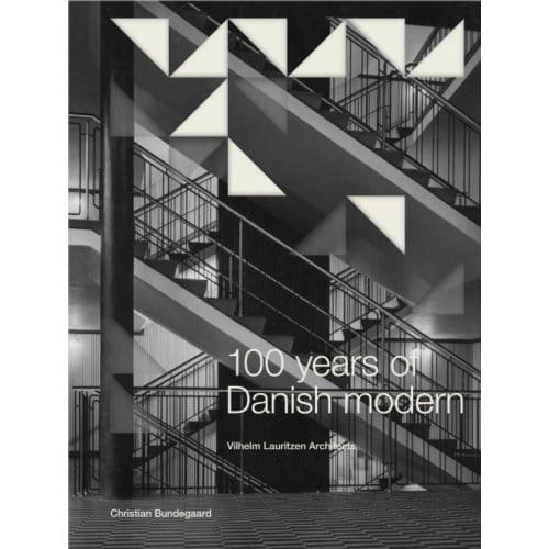 100 Years Of Danish Modern - Christian Bundegaard
