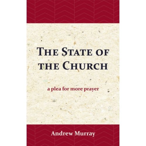The State Of The Church - Andrew Murray