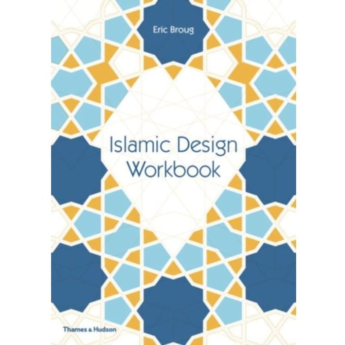 Islamic Design Workbook - Eric Broug