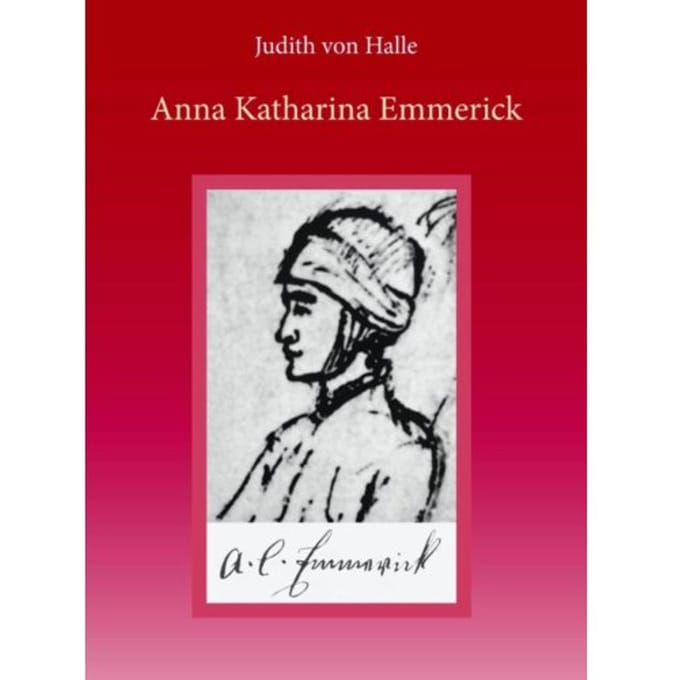 Anna Katharina Emmerick - Judith von Halle