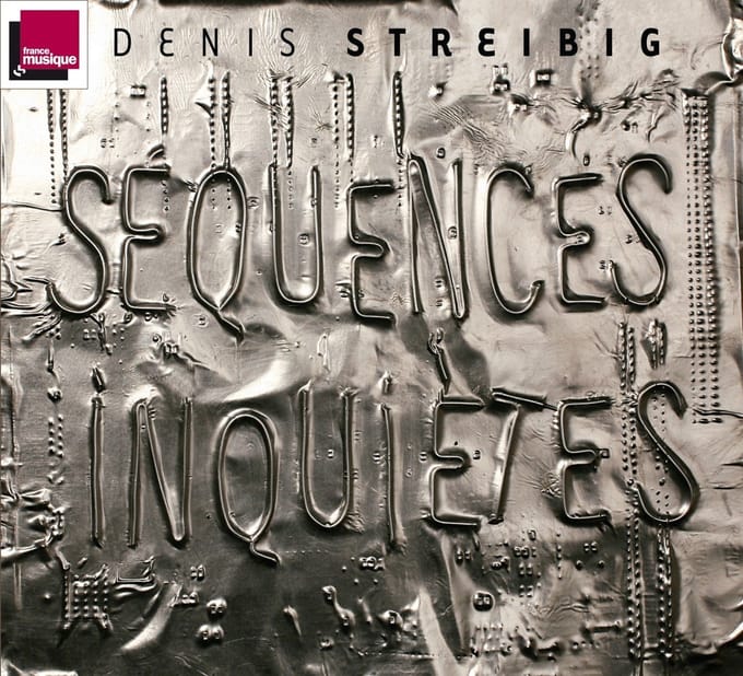 Denis Streibig - Streibig: Sequences Inquietes (CD)