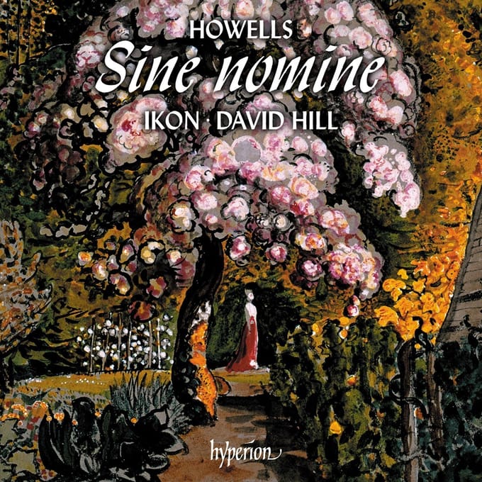 Ikon & David Hill - Howells: Sine Nomine (CD)