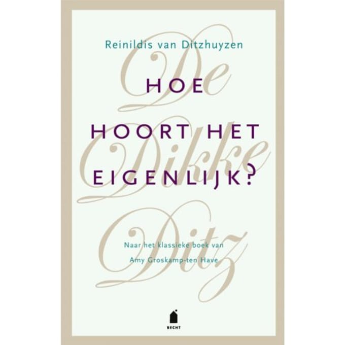Hoe Hoort Het Eigenlijk? - Reinildis van Ditzhuyzen