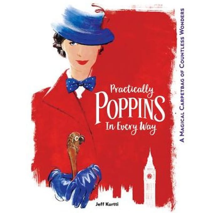 Practically Poppins In Every Way A Magic - JEFF KURTTI