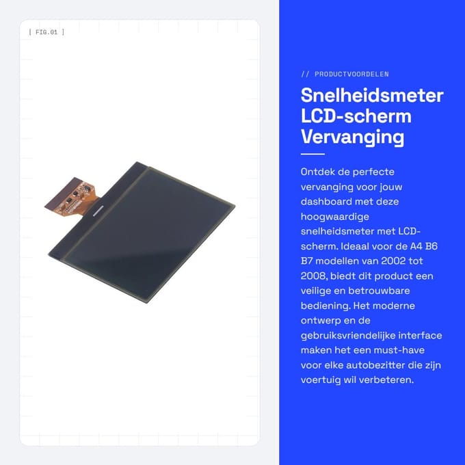 Dailygoods- Snelheidsmeter LCD-scherm - Dashboard Vervanging - FPC-verbinding - Veiligheid - Compatibel met A4 B6 B7 2002-2008